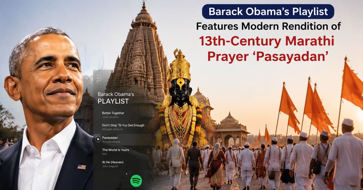 Barack Obama's Playlist Features Modern Rendition of 13th-Century Marathi Prayer 'Pasayadan'