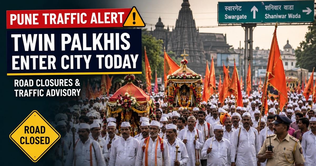 पुणे ट्रॅफिक अपडेट: दोन्ही पालख्यांच्या आगमनामुळे शहरातील रस्ते बंद