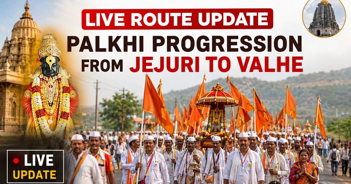 Live Route Update: Palkhi Progression from Jejuri to Valhe