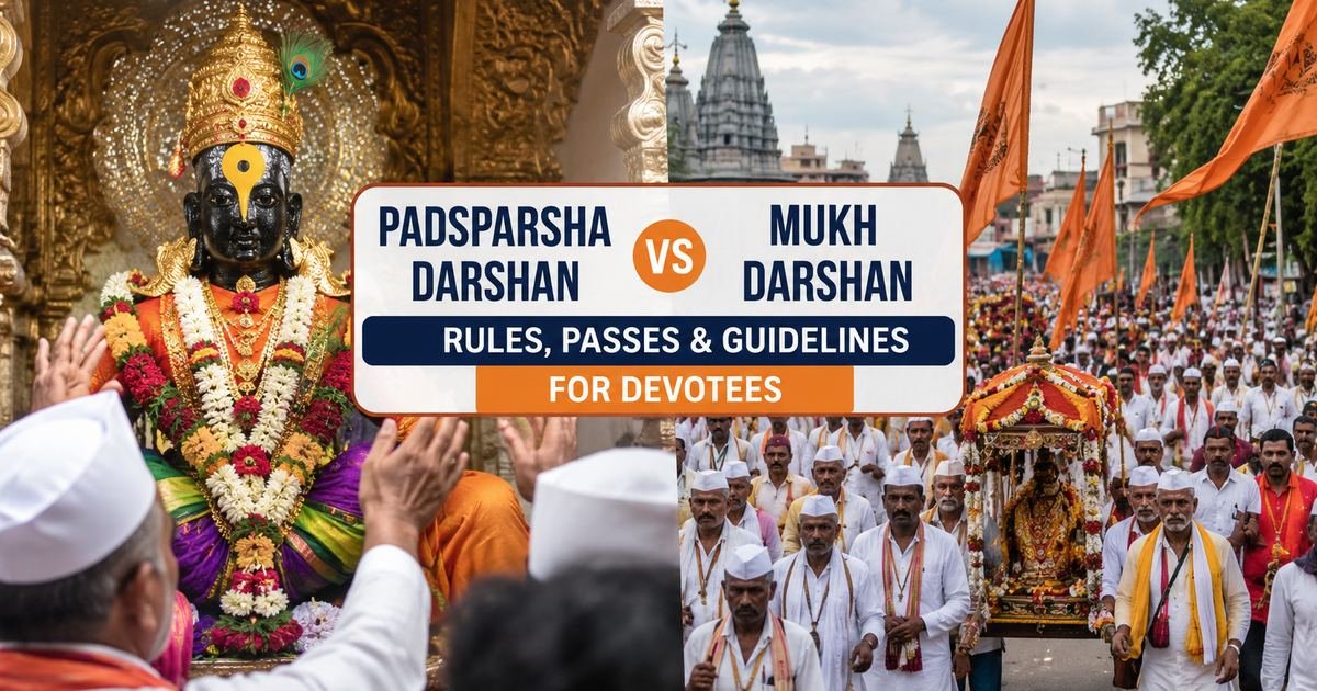 Padsparsha Darshan vs Mukh Darshan: Rules, Passes, and Guidelines for Devotees
