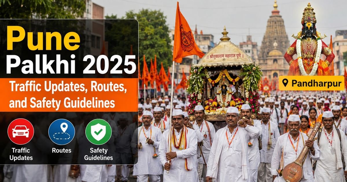 Pune Palkhi 2025: Traffic Updates, Routes, and Safety Guidelines