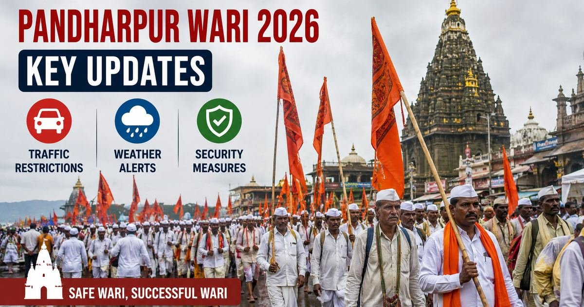 Key Updates For Pandharpur Wari 2026: Traffic Restrictions, Weather Alerts, And Security Measures